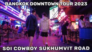 SUKHUMVIT ROAD SOI COWBOY BANGKOK NIGHT WALKING